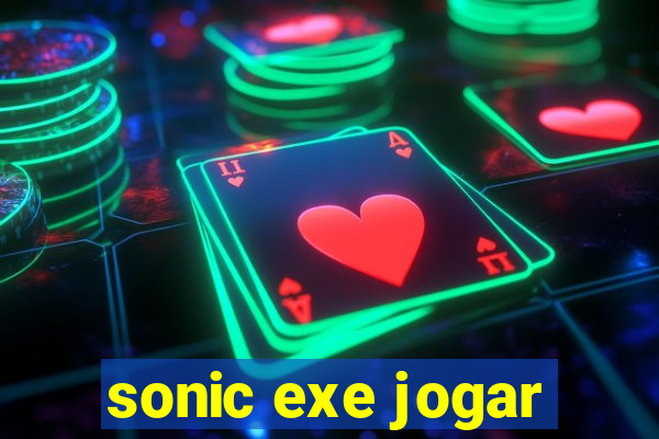 sonic exe jogar